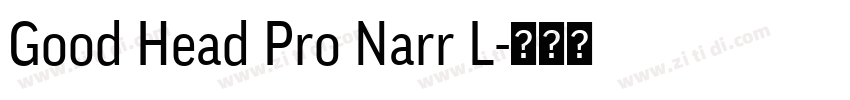 Good Head Pro Narr L字体转换